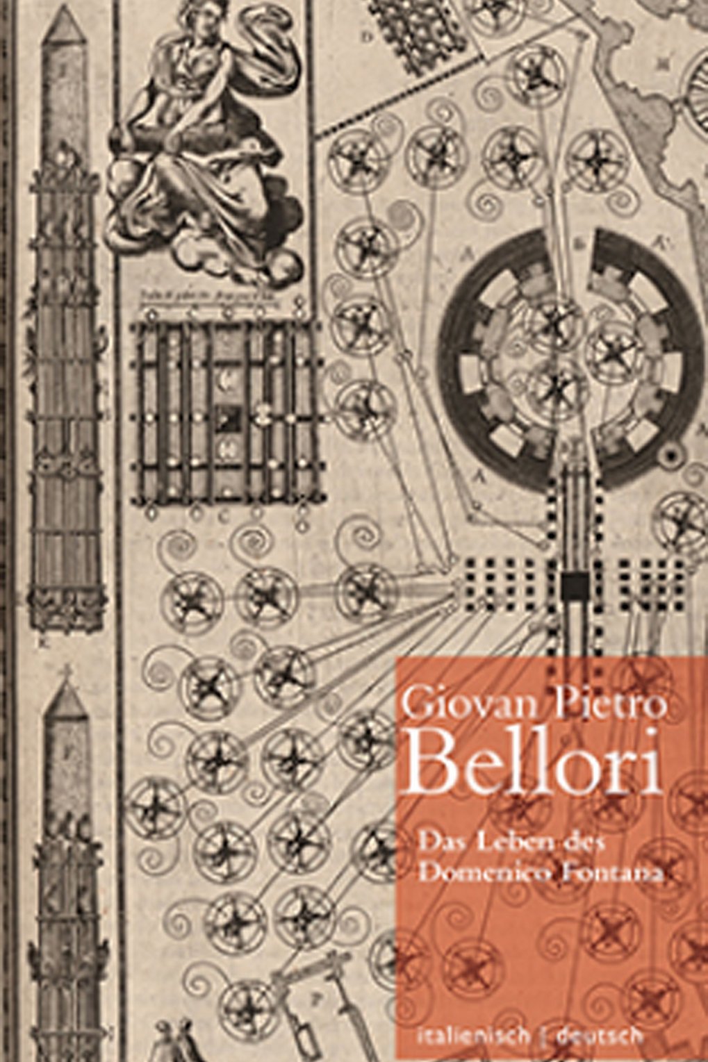 Giovan Pietro Bellori, Vita di Domenico Fontana. Das Leben des Domenico Fontana