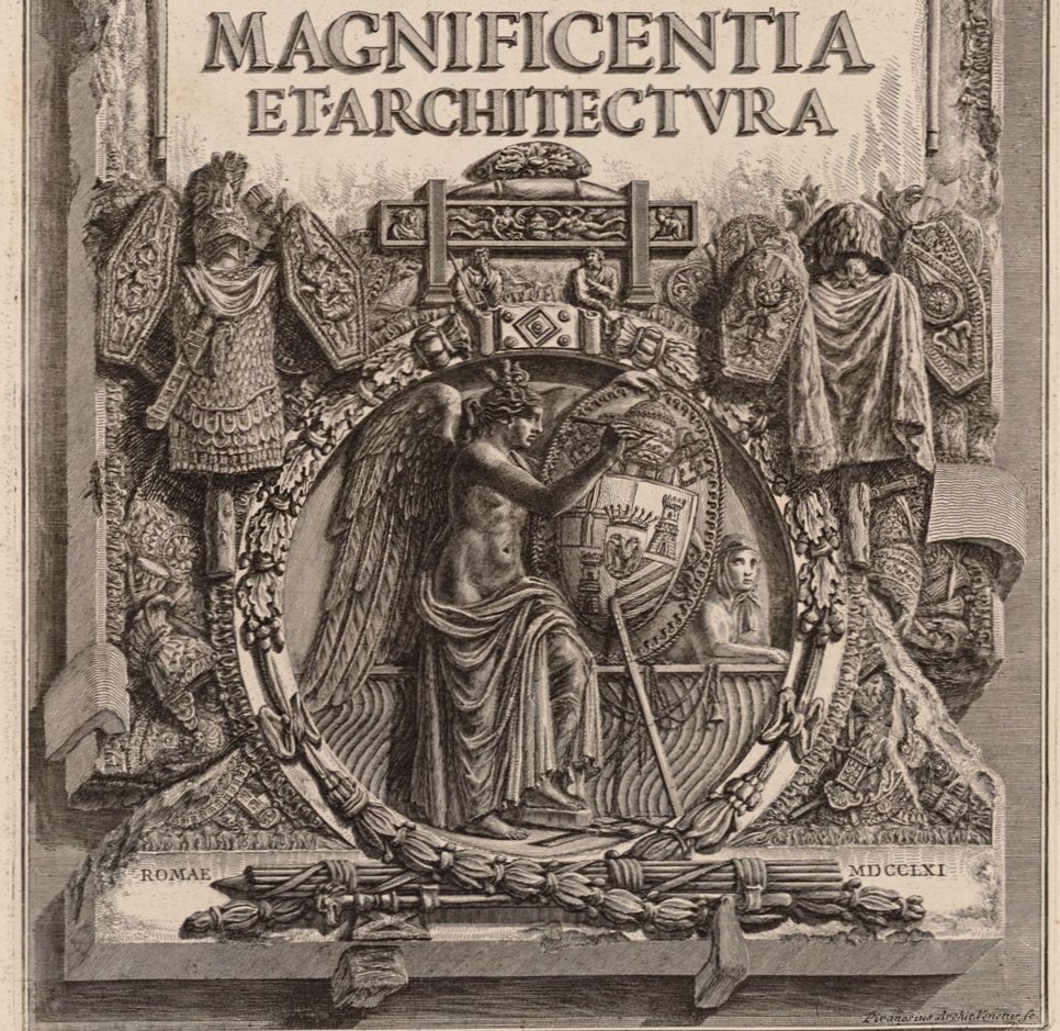 Giovanni Battista Piranesi, De Romanorum magnificentia et architectura, Rom 1761