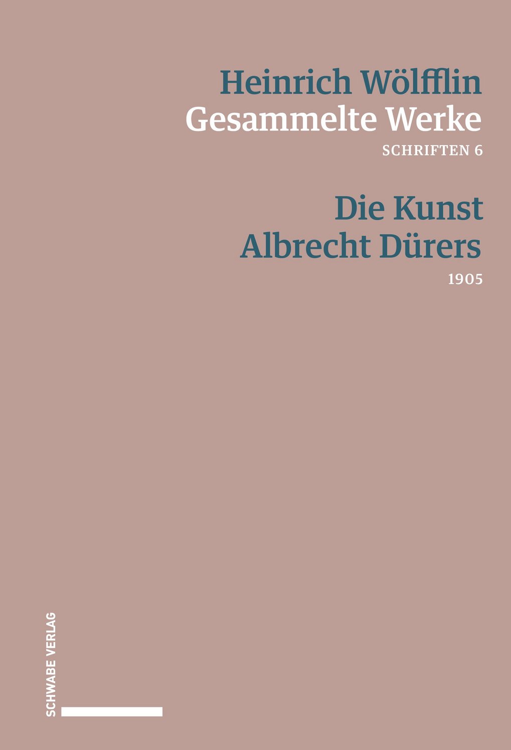 Cover of "Gesammelte Werke: Die Kunst Albrecht Dürers" by Heinrich Wölfflin, Schwabe Verlag.